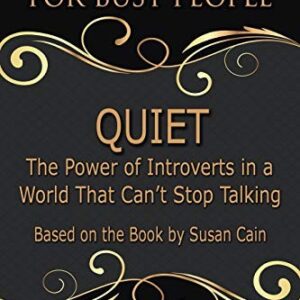 quiet: the power of introverts in a world that can't stop talking