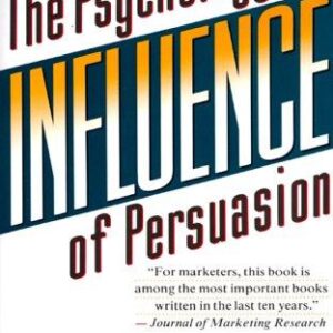 influence: the psychology of persuasion