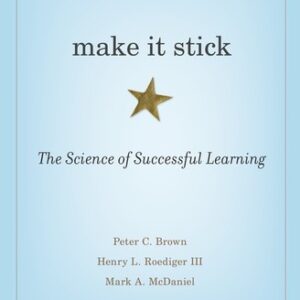 make it stick: the science of successful learning