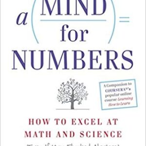 a mind for numbers: how to excel at math and science