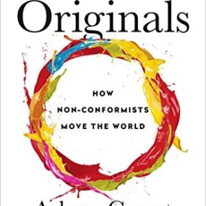 originals: how non conformists move the world