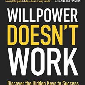 willpower doesn't work
