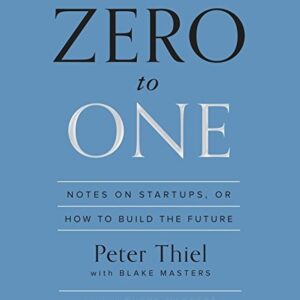 zero to one: notes on startups or how to build the future