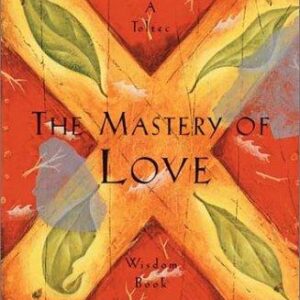 the mastery of love