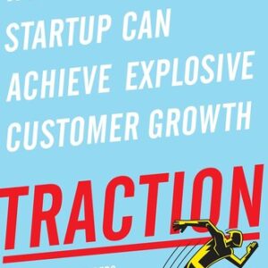 traction: a startup guide to getting customers